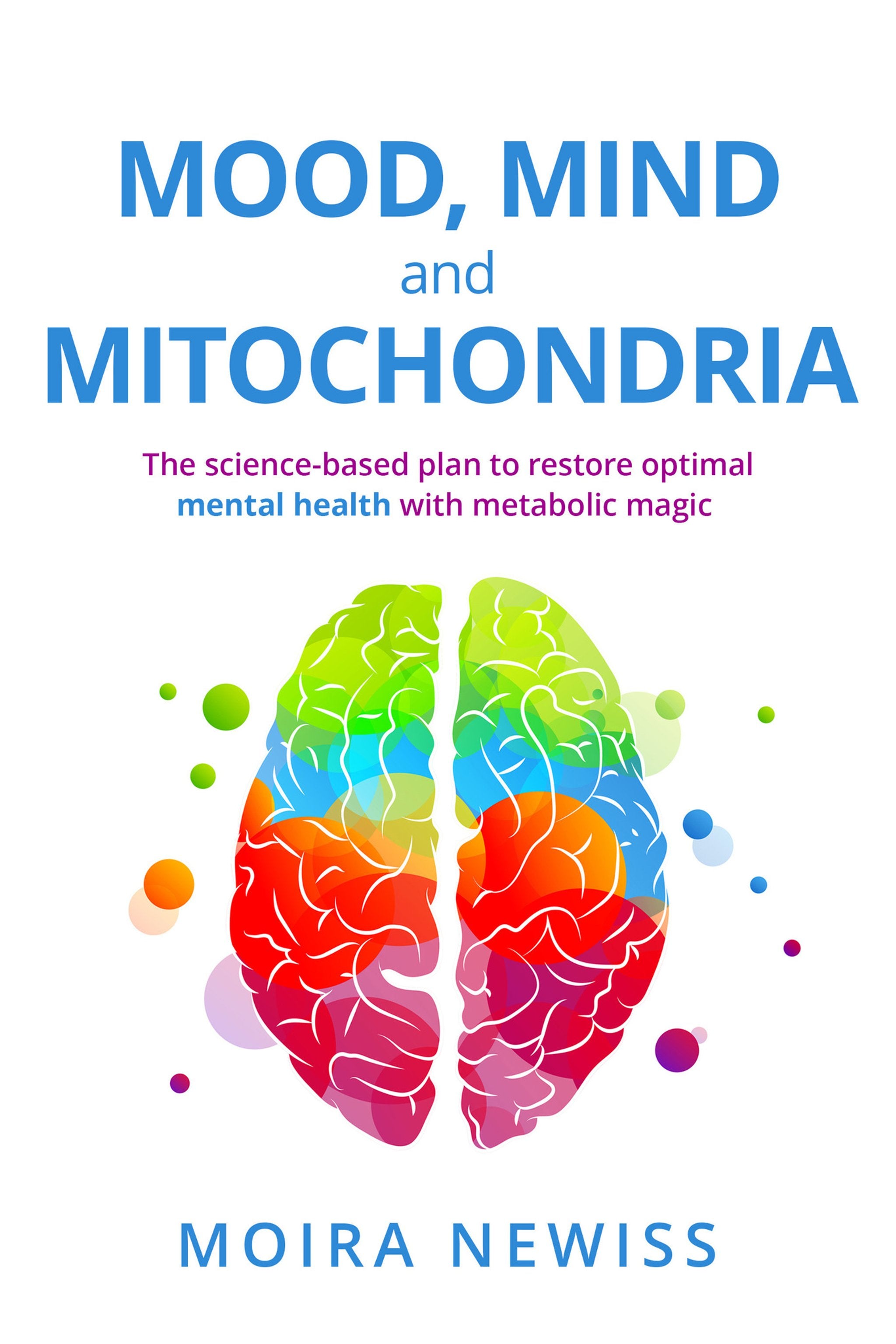 Cover image for Mood, Mind and Mitochondria ISBN 9781805760467